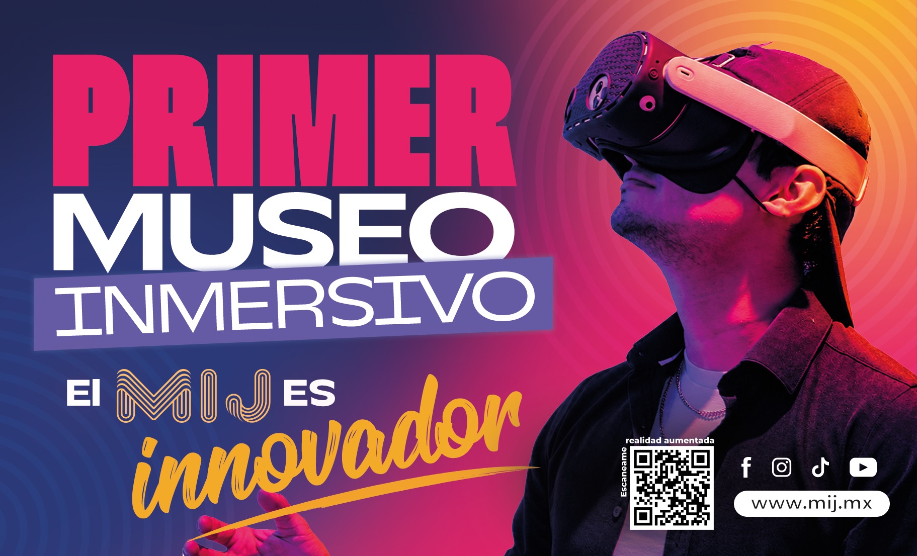 Cartelera MIJ - Primer Museo Inmersivo